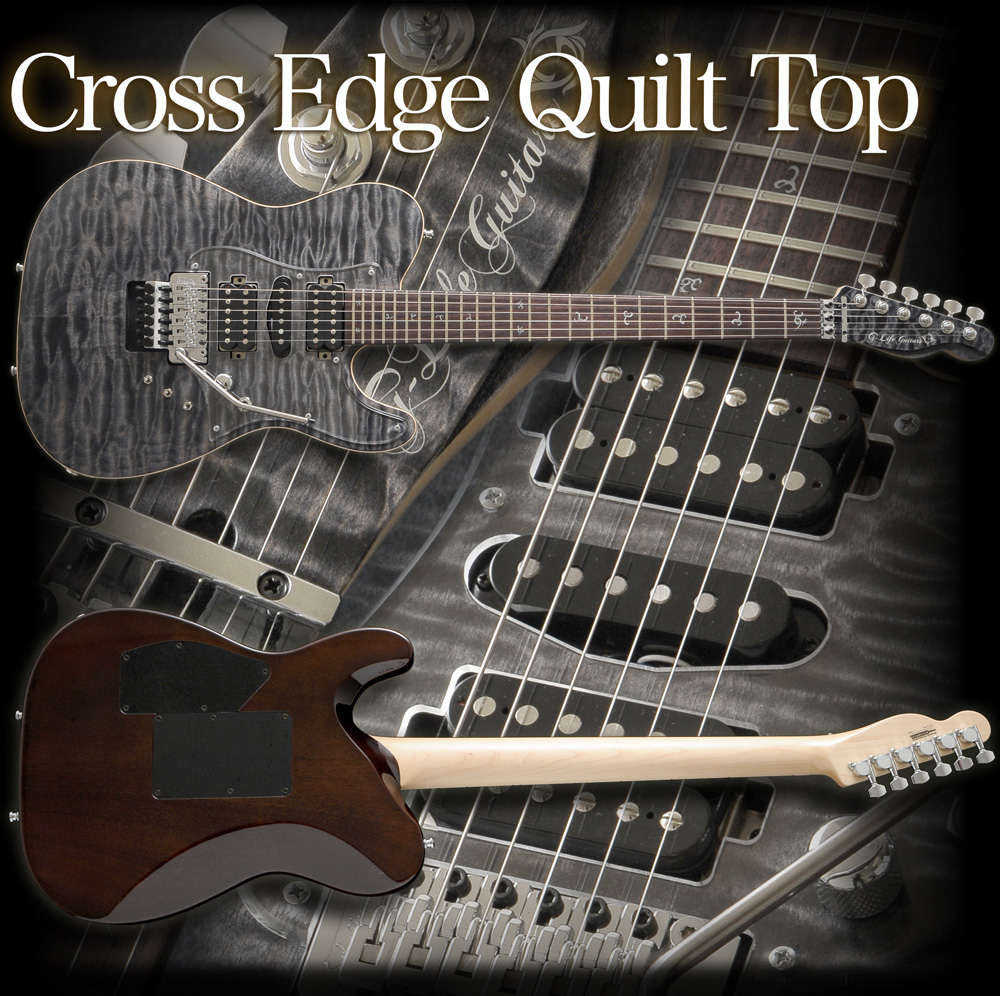 G-Life Guitars /“Cross Edge” Quilt Top / Black Morion (GLOSS)