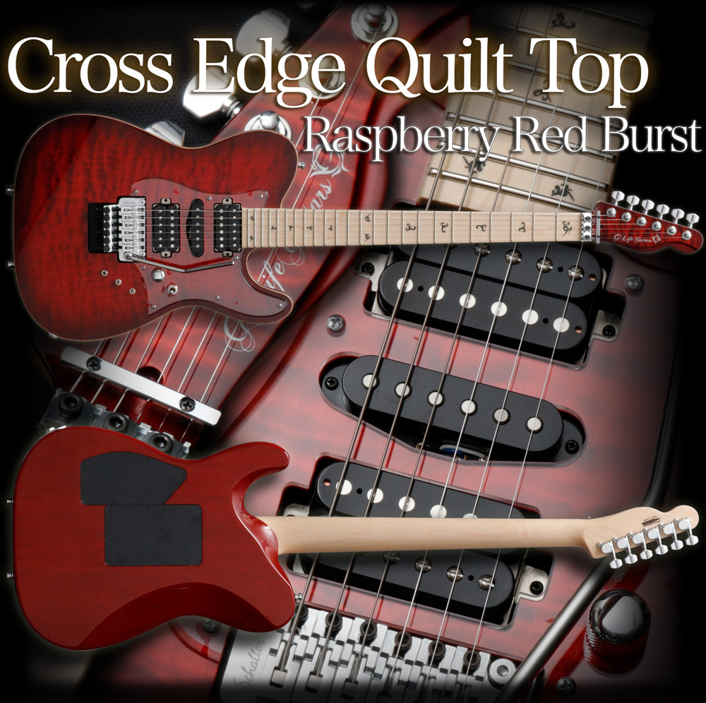 G-Life Guitars /“Cross Edge” Quilt Top / Raspberry Red Burst